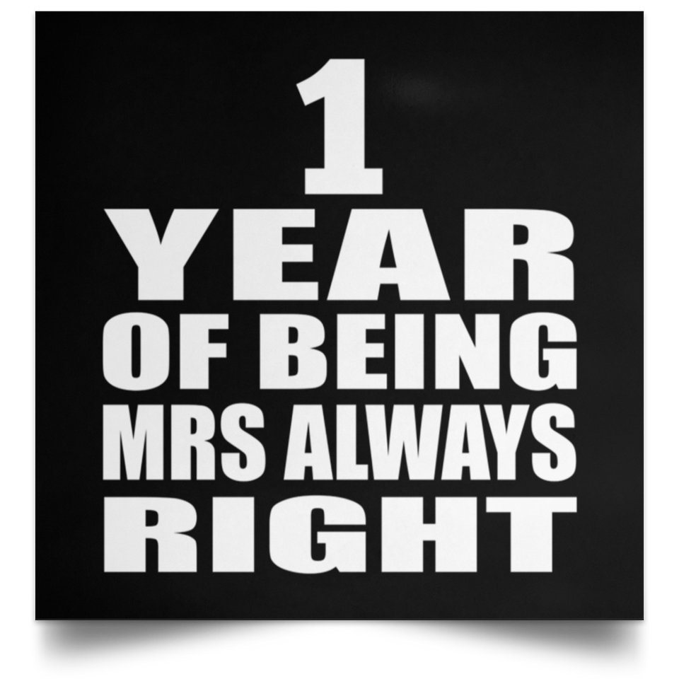 1st Anniversary 1 Year of Being Mrs Always Right - Poster Square