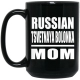 Russian Tsvetnaya Bolonka Mom - 15oz Coffee Mug Black