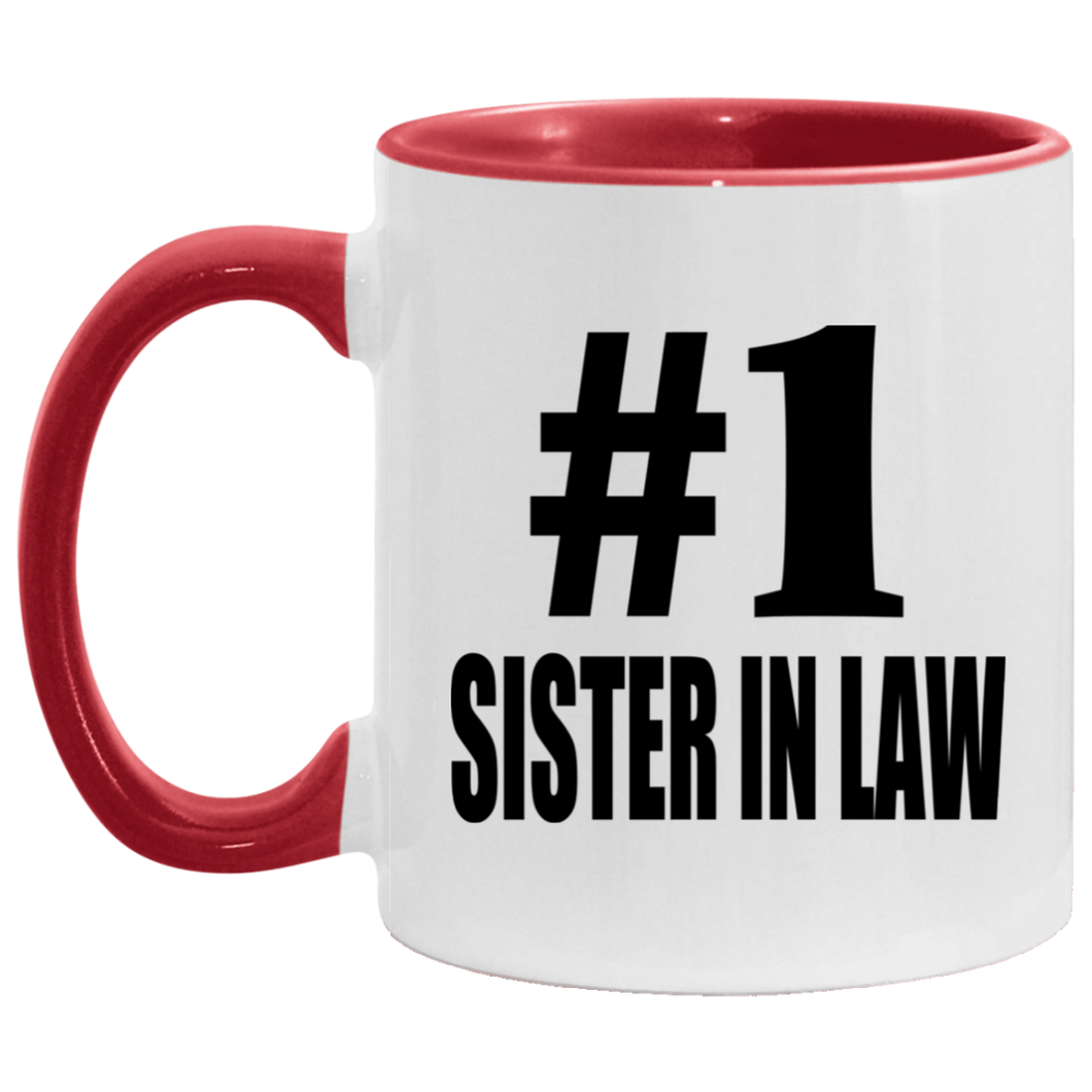 Number One #1 Sister In Law - 11oz Accent Mug Red