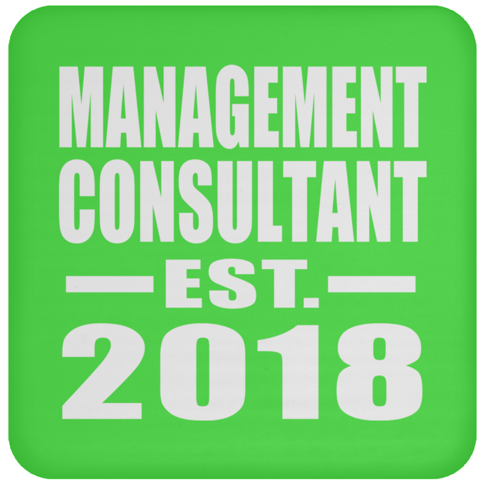 Management Consultant Established EST. 2018 - Drink Coaster