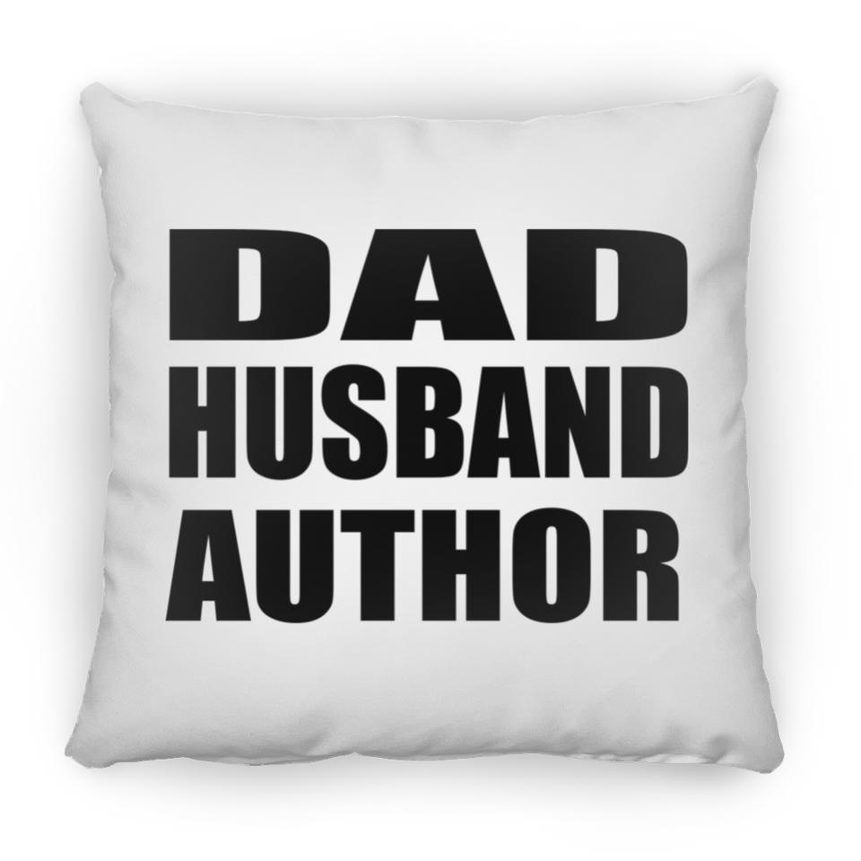 Dad Husband Author - Throw Pillow