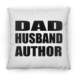 Dad Husband Author - Throw Pillow