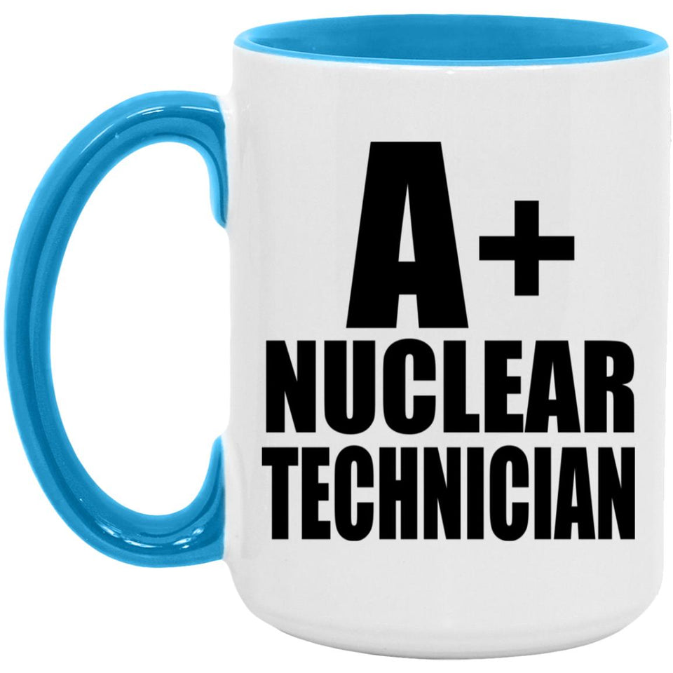 A+ Nuclear Technician - 15oz Accent Mug Blue