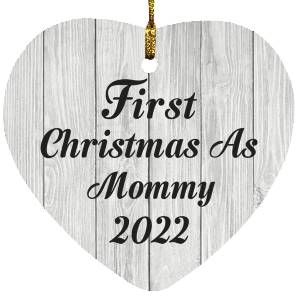 First Christmas As Mommy 2022 - Heart Ornament F