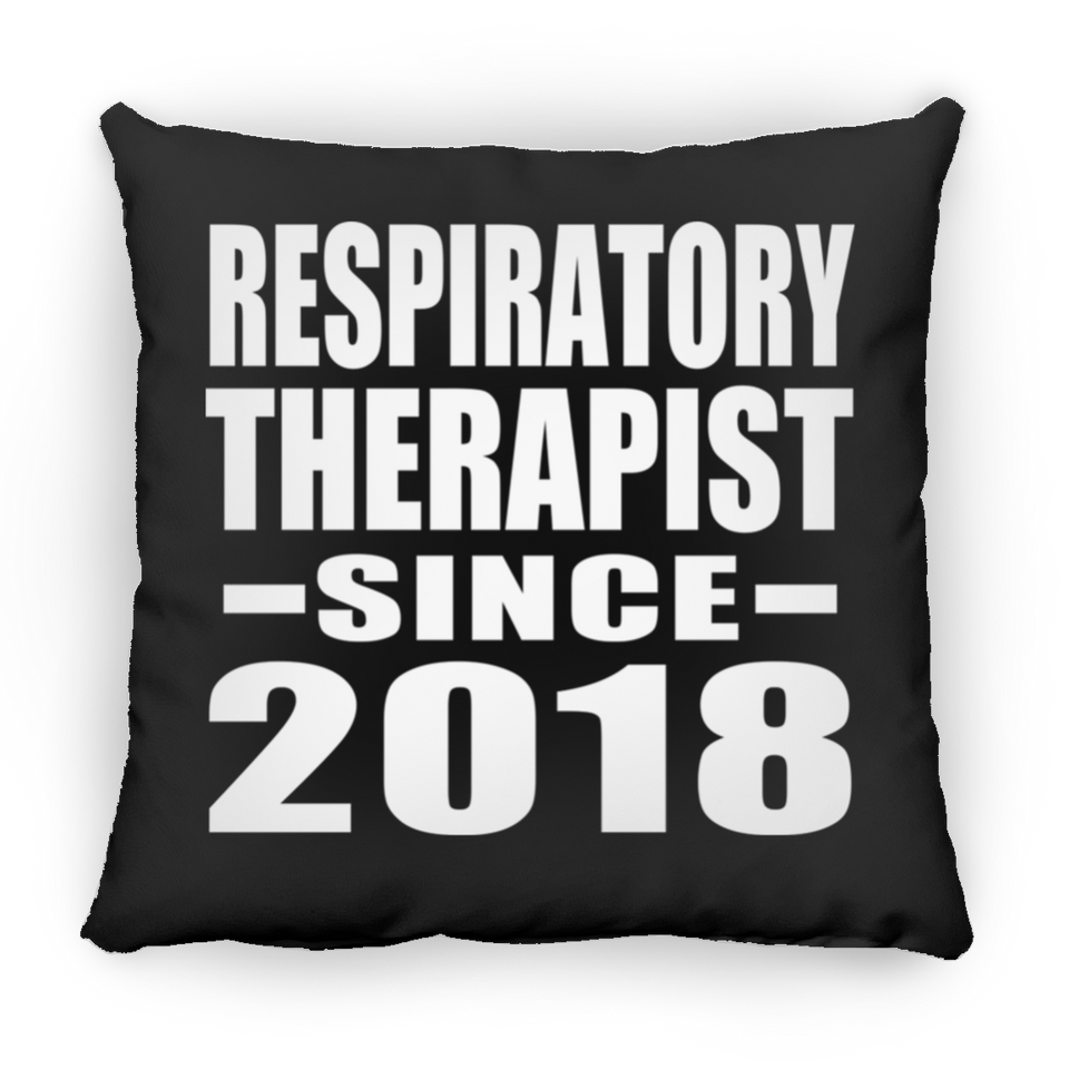 Respiratory Therapist Since 2018 - Throw Pillow Black