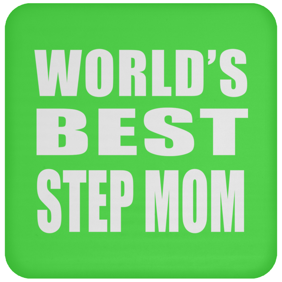World's Best Step Mom - Drink Coaster