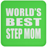 World's Best Step Mom - Drink Coaster