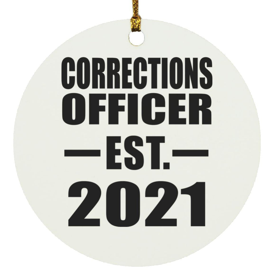 Corrections Officer Established EST. 2021 - Circle Ornament