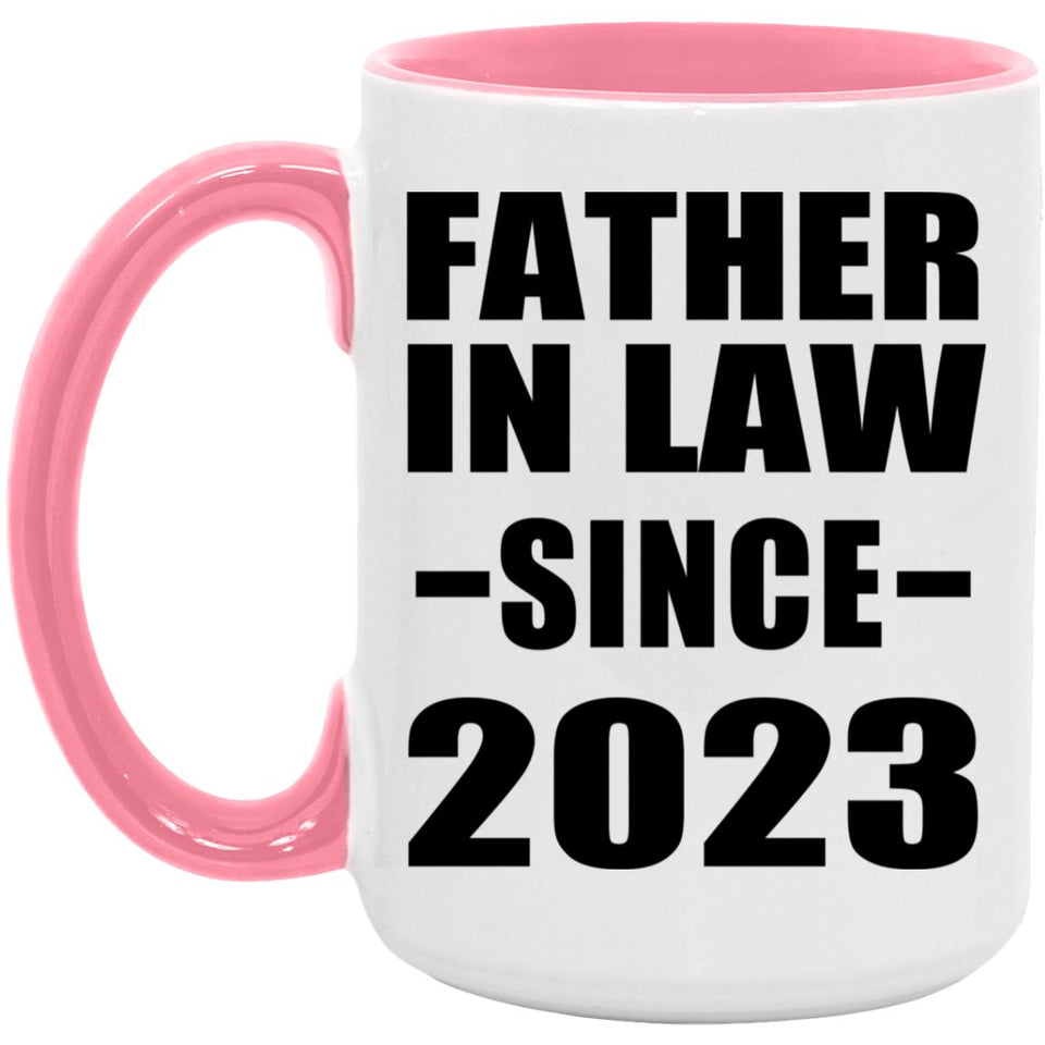 Father In Law Since 2023 - 15oz Accent Mug Pink