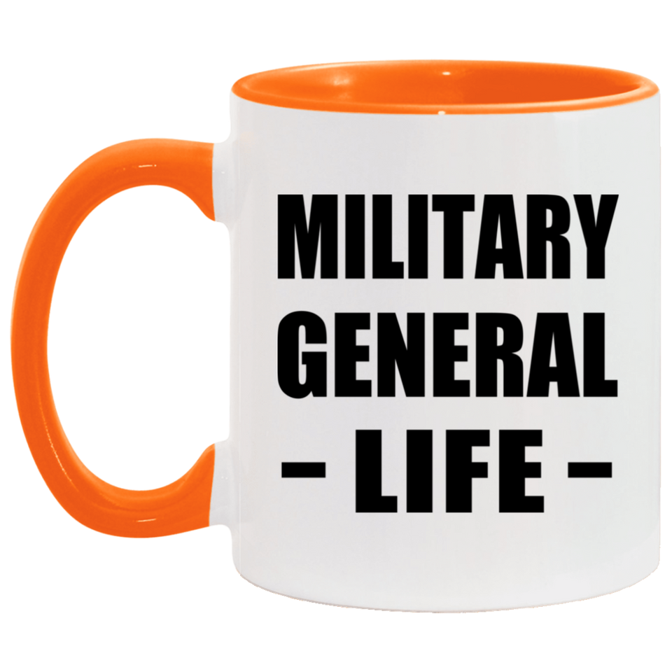 Military General Life - 11oz Accent Mug Orange
