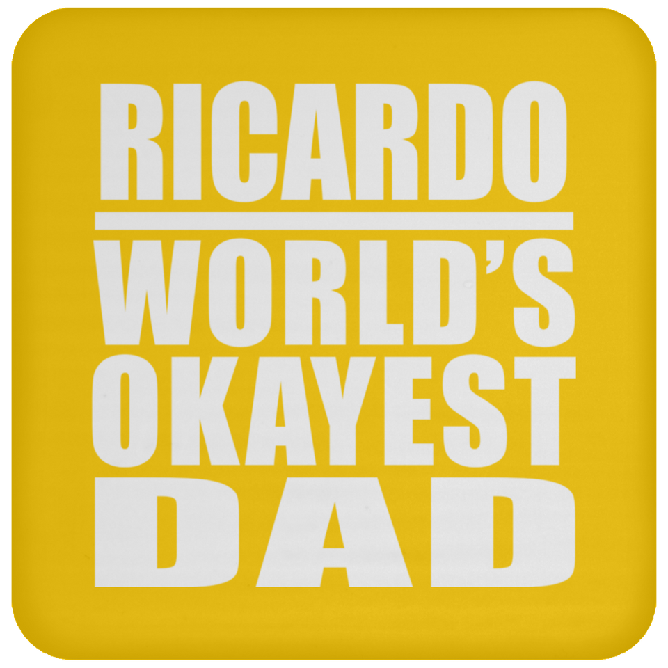 Ricardo World's Okayest Dad - Drink Coaster