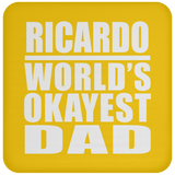 Ricardo World's Okayest Dad - Drink Coaster
