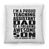 Proud Teaching Assistant Dad Of Awesome Son - Throw Pillow