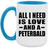 All I Need Is Love And A Peterbald - 15oz Accent Mug Blue