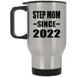 Step Mom Since 2022 - Silver Travel Mug