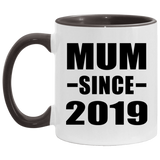 Mum Since 2019 - 11oz Accent Mug Black