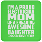 Proud Electrician Mom Of Awesome Daughter - Drink Coaster