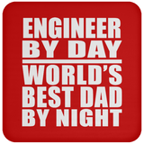 Engineer By Day World's Best Dad By Night - Drink Coaster