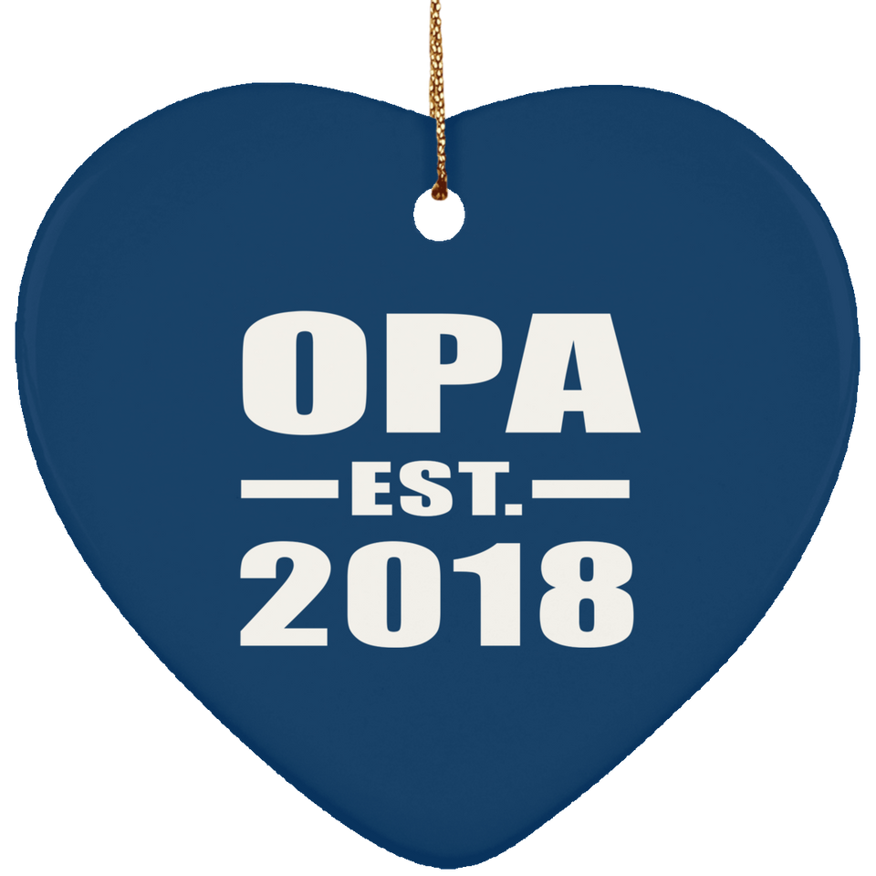 Opa Established EST. 2018 - Heart Ornament