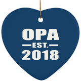 Opa Established EST. 2018 - Heart Ornament