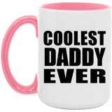 Coolest Daddy Ever - 15oz Accent Mug Pink
