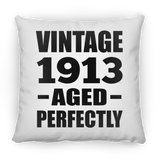 111th Birthday Vintage 1913 Aged Perfectly - Throw Pillow