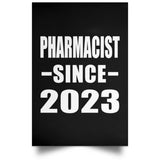 Pharmacist Since 2023 - Poster Portrait