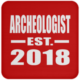 Archeologist Established EST. 2018 - Drink Coaster