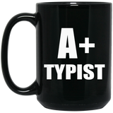 A+ Typist - 15oz Coffee Mug Black