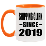 Shipping Clerk Since 2019 - 11oz Accent Mug Orange
