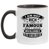 I Am Not Rich & Famous, But I Have Invaluable Grandchildren - 11oz Accent Mug Black