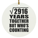 54th Anniversary Square Root of 2916 Years Who's Counting - Circle Ornament