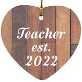 Teacher Established Est. 2022 - Heart Ornament E
