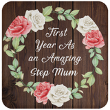 First Year As An Amazing Step Mum - Drink Coaster A