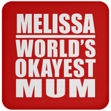 Melissa World's Okayest Mum - Drink Coaster