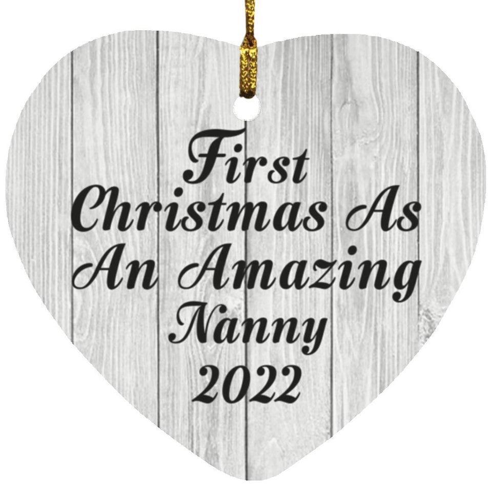 First Christmas As An Amazing Nanny 2022 - Heart Ornament F