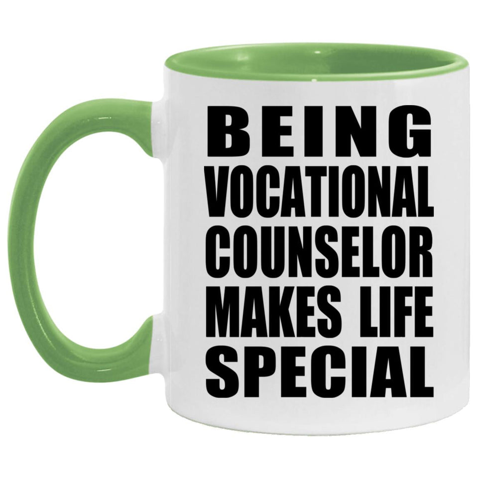 Being Vocational Counselor Makes Life Special - 11oz Accent Mug Green