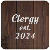 Clergy Established Est. 2024 - Drink Coaster D
