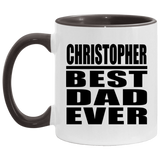 Christopher Best Dad Ever - 11oz Accent Mug Black