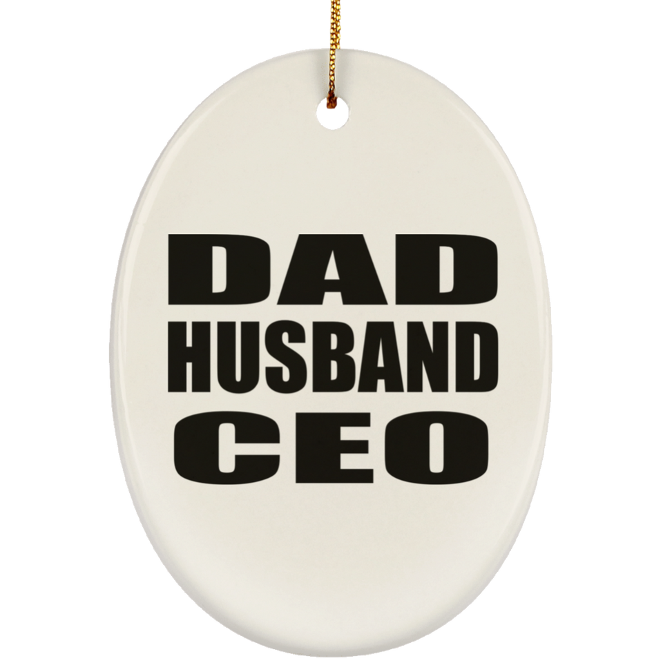 Dad Husband CEO - Oval Ornament