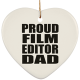 Proud Film Editor Dad - Heart Ornament
