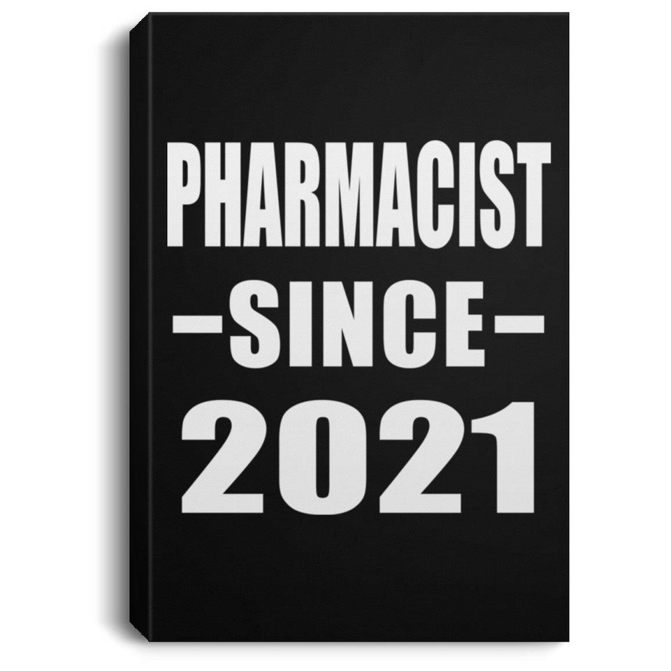 Pharmacist Since 2021 - Canvas Portrait