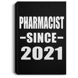 Pharmacist Since 2021 - Canvas Portrait