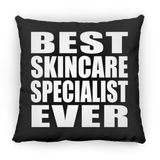 Best Skincare Specialist Ever - Throw Pillow Black
