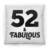 52nd Birthday 52 & Fabulous - Throw Pillow