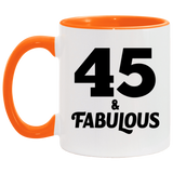 45th Birthday 45 & Fabulous - 11oz Accent Mug Orange
