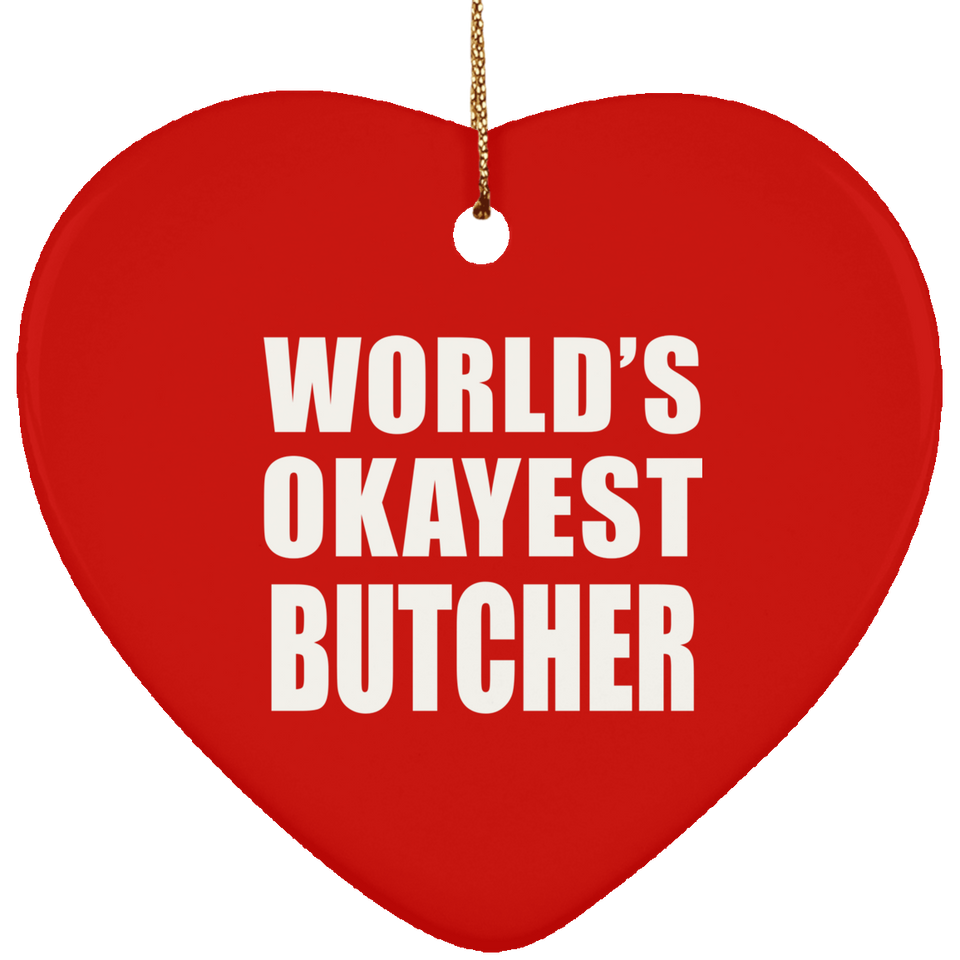 World's Okayest Butcher - Heart Ornament