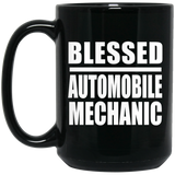 Blessed Automobile Mechanic - 15oz Coffee Mug Black