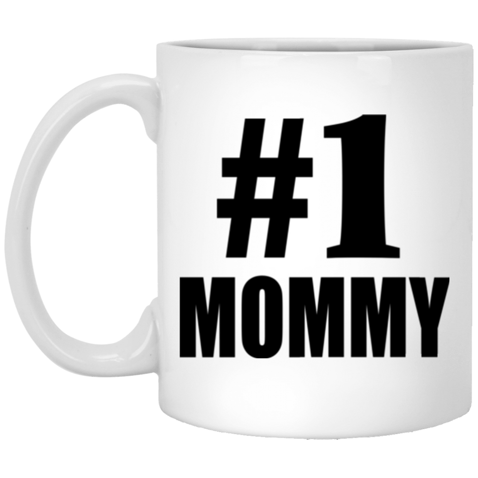Number One #1 Mommy - 11 Oz Coffee Mug