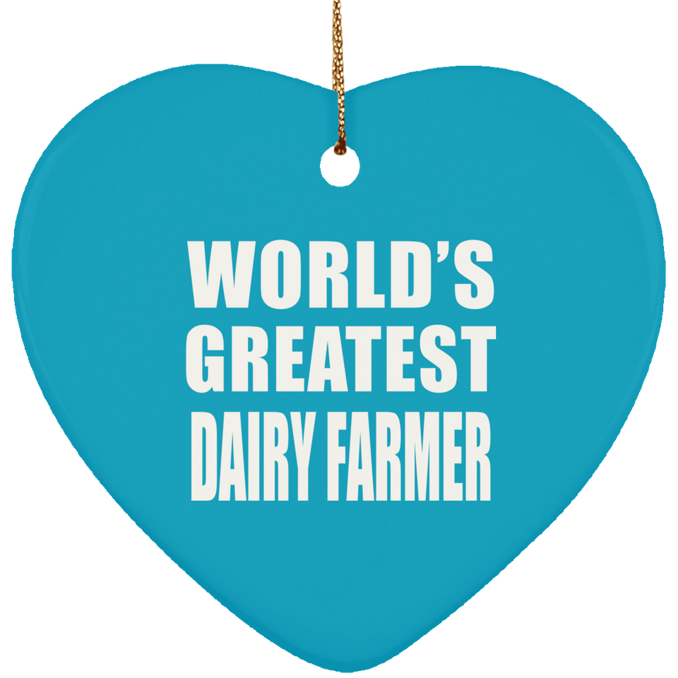 World's Greatest Dairy Farmer - Heart Ornament